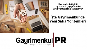 Gayrimenkul Satış Yöntemleri Güncelleniyor